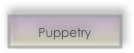 Puppetry