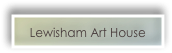 Lewisham Art House