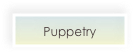 Puppetry