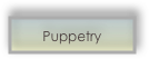 Puppetry