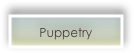 Puppetry