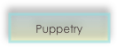 Puppetry